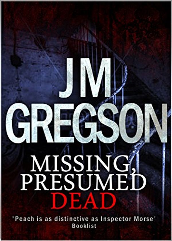 Cover Art for B00OK7PB94, Missing, Presumed Dead by J.M. Gregson