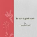 Cover Art for 9786050355352, To the Lighthouse by Virginia Woolf