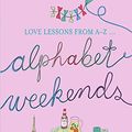 Cover Art for 9780340838075, Alphabet Weekends by Elizabeth Noble