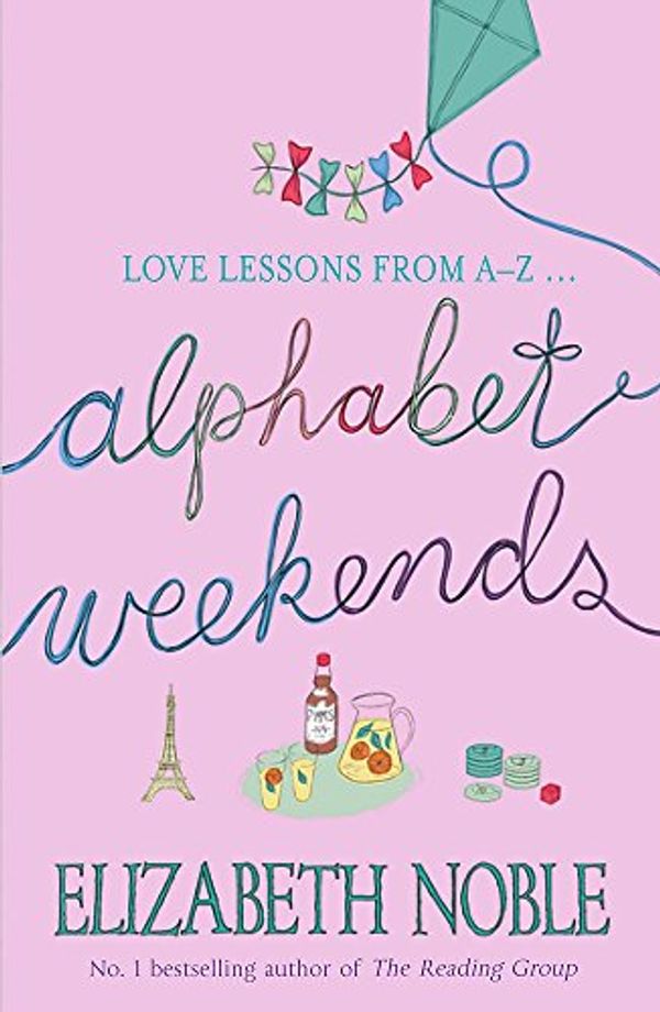 Cover Art for 9780340838075, Alphabet Weekends by Elizabeth Noble