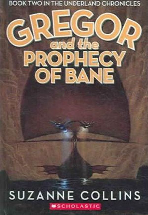 Cover Art for 9780606337991, Gregor and the Prophecy of Bane by Suzanne Collins