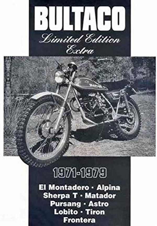 Cover Art for 9781855206922, Bultaco Limited Edition Extra 1971 -1979 by Brooklands Books Ltd