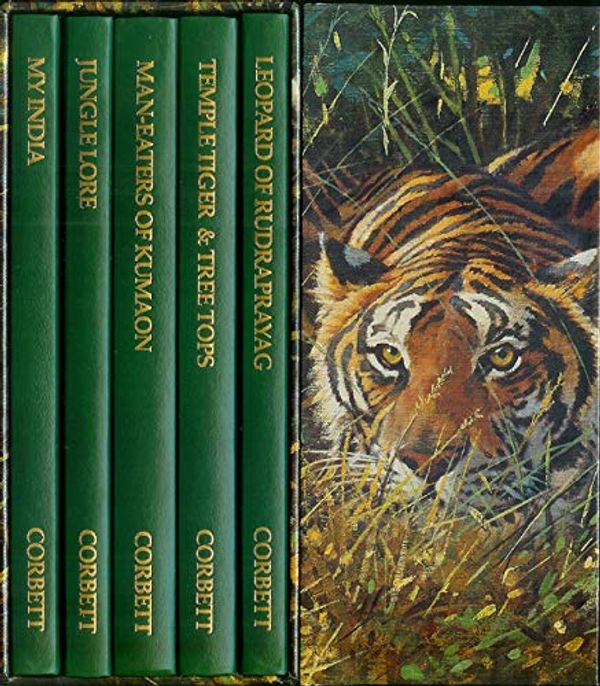 Cover Art for 9780940143548, THE CORBETT COLLECTION: MY INDIA, JUNGLE LORE, MAN-EATERS OF KUMAON, TEMPLE TIGER & TREE TOPS, LEOPARD OF RUDRAPRAYAG. By Jim Corbett. by Jim Corbett