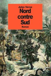 Cover Art for 9781511672771, Nord contre sud by JULES VERNE