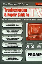 Cover Art for 9780790610771, The Howard W. Sams Troubleshooting and Repair Guide to TV by Engineering Staff; Howard W. Sams Engineering Staff