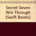 Cover Art for 9780859976541, Secret Seven Win Through by Enid Blyton