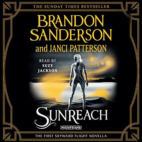 Cover Art for B09GPNQY1P, Sunreach: Skyward Flight, Book 1 by Brandon Sanderson, Janci Patterson