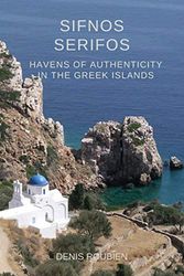 Cover Art for 9798707883576, Sifnos - Serifos. Havens of authenticity in the Greek Islands by Denis Roubien