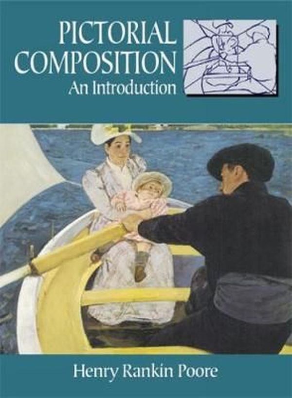 Cover Art for 9780486233581, Pictorial Composition: An Introduction by Henry Rankin Poore