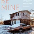 Cover Art for 9781526661784, Be Mine by Richard Ford