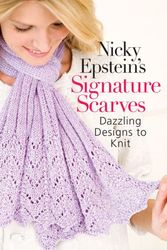 Cover Art for 9781936096688, Nicky Epstein’s Signature Scarves by Nicky Epstein