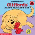 Cover Art for 9780613356657, Clifford's Happy Mother's Day by Norman Bridwell