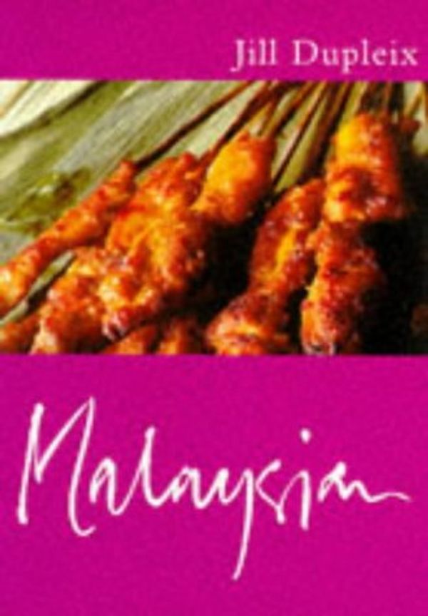 Cover Art for 9780297822790, Malaysian Cooking by Dupleix, Jill