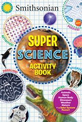 Cover Art for 9781684120550, Smithsonian Super Science Activity Book by Steve Behling, Rachel Bozek