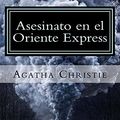 Cover Art for 9781984368782, Asesinato en el Oriente Express by Agatha Christie