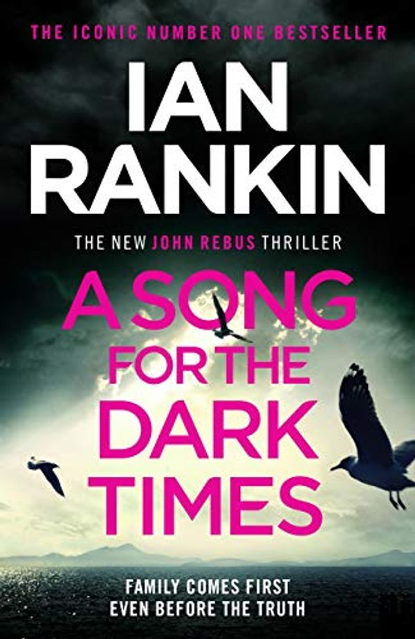 Cover Art for B086SNF147, A Song for the Dark Times by Ian Rankin