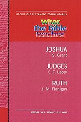 Cover Art for 9781904064343, What the Bible Teaches: Joshua, Judges, Ruth (Old Testament Commentary S.) by Stephen Grant; C. T. Lacey