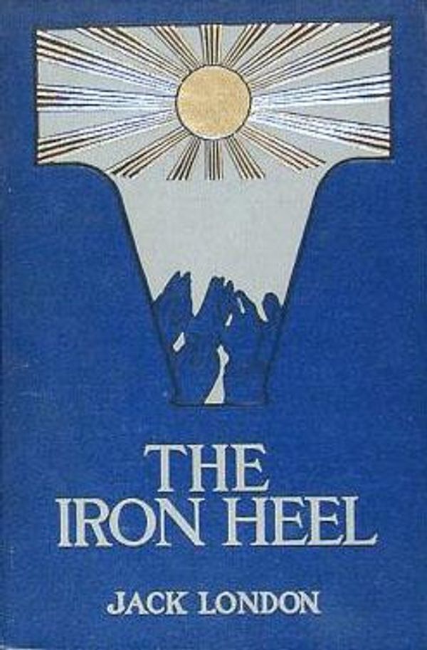 Cover Art for 1230000100971, The Iron Heel by Jack London