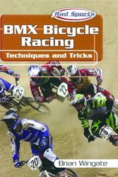 Cover Art for 9780823938438, BMX Bicycle Racing Techniques and Tricks by Brian Wingate