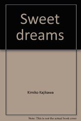 Cover Art for 9780439148092, Sweet dreams: How animals sleep by Kimiko Kajikawa