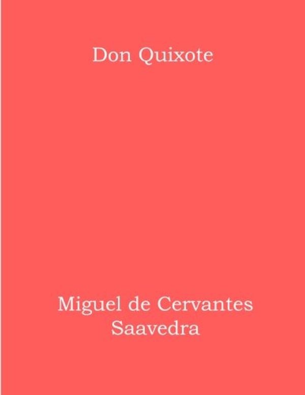 Cover Art for 9781976263514, Don Quixote by Miguel De Cervantes Saavedra