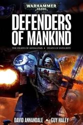 Cover Art for 9781849708593, Defenders of Mankind by Guy Haley