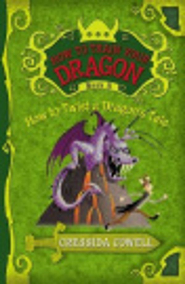 Cover Art for 9780316032360, How to Twist a Dragon's Tale by Cressida Cowell