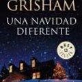 Cover Art for 9789875666207, UNA NAVIDAD DIFERENTE (Spanish Edition) by John Grisham