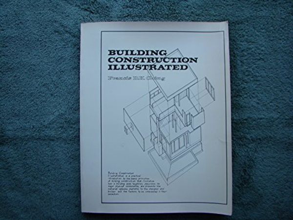 Cover Art for 9780442215330, Building Construction Illustrated by Francis D. k. Ching