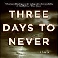 Cover Art for 9780380976539, Three Days to Never by Tim Powers