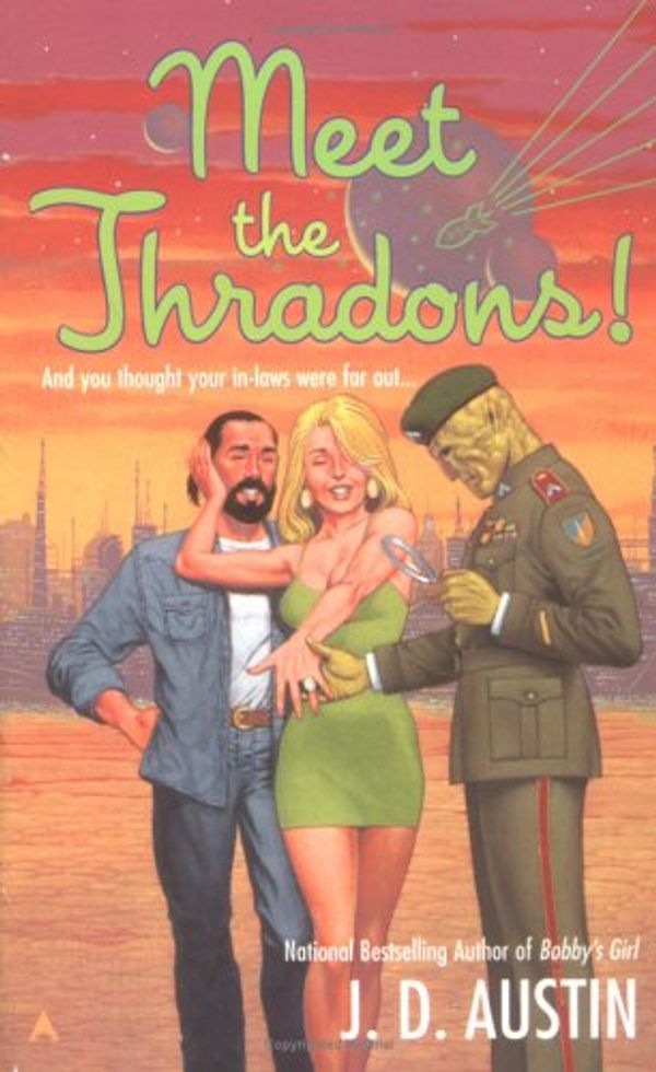 Cover Art for 9780441012725, Meet the Thradons! by J. D. Austin