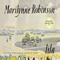 Cover Art for B00OH3G7IK, Lila: A Novel by Marilynne Robinson