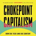 Cover Art for 9780807007075, Chokepoint Capitalism by Rebecca Giblin, Cory Doctorow