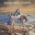 Cover Art for 9781328784865, Beren and Lúthien by J R R Tolkien