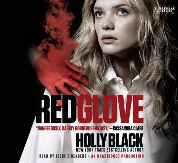 Cover Art for 9780307711878, Red Glove: The Curse Workers, Book Two by Holly Black