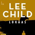 Cover Art for 9789024540372, Lokaas by Lee Child