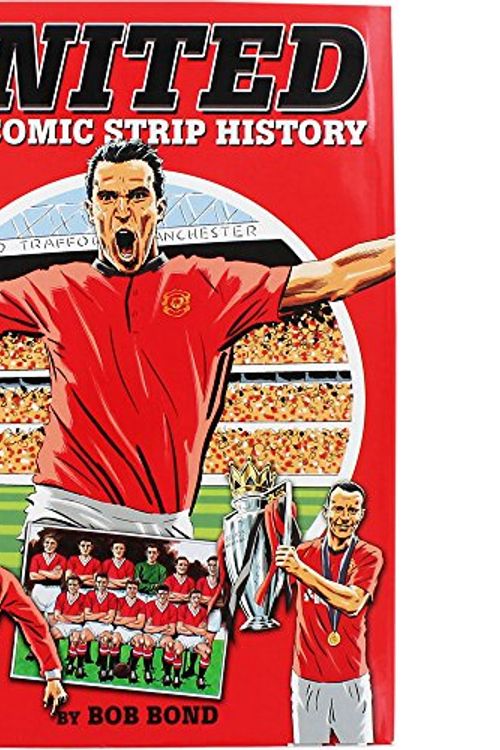 Cover Art for 9781909534148, United!: The Comic Strip History by Bob Bond
