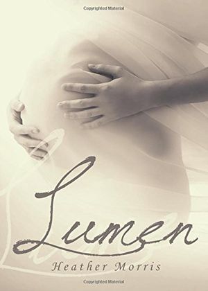 Cover Art for 9781681429380, Lumen by Heather Morris