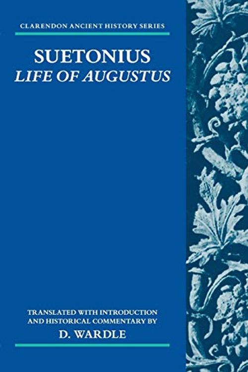 Cover Art for 9780199686469, SuetoniusLife of Augustus by D. Wardle