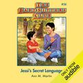 Cover Art for B07R4BT9ZR, Jessi's Secret Language: The Baby-Sitters Club, Book 16 by Ann M. Martin