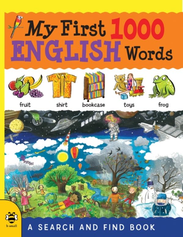 Cover Art for 9781909767584, My First 1000 English Words: A Search and Find Book (My First 1000 Words) by Sam Hutchinson
