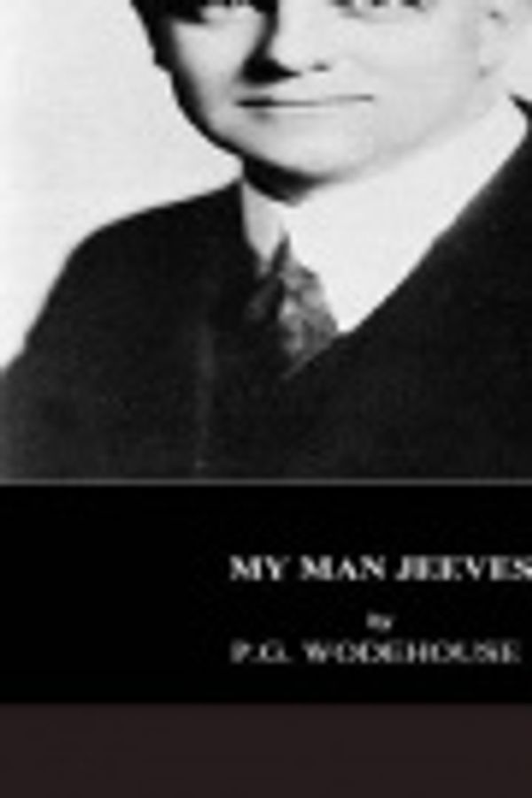 Cover Art for 9781522747758, My Man Jeeves by P.G. Wodehouse