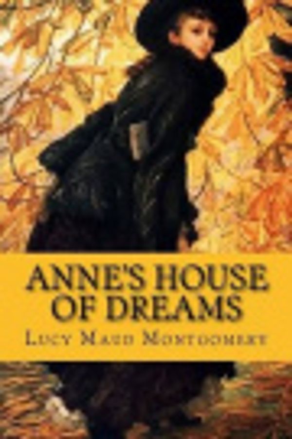 Cover Art for 9781522965336, Anne's House of Dreams by Lucy Maud Montgomery