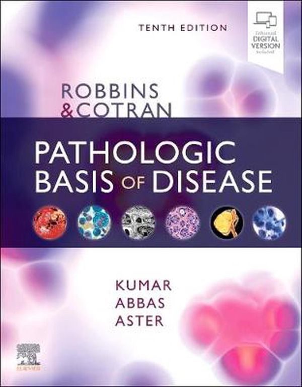 Cover Art for 9780323531139, Robbins & Cotran Pathologic Basis of Disease by Vinay Kumar, Abbas MBBS, Abul K., Aster MD PhD, Jon C.