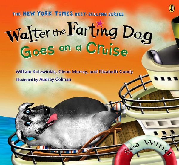 Cover Art for 9780142411421, Walter the Farting Dog Goes on a Cruise by William Kotzwinkle