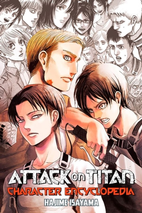 Cover Art for 9781642123357, Attack on Titan Character Encyclopedia by Hajime Isayama