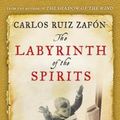 Cover Art for 9781925773972, Labyrinth of the Spirits, The by Carlos Ruiz Zafon