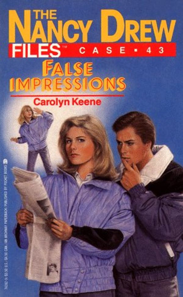 Cover Art for 9780671743925, FALSE IMPRESSIONS (NANCY DREW FILES 43) by Carolyn Keene