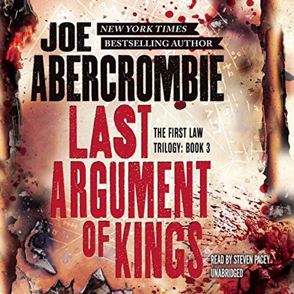 Cover Art for 9781478935841, Last Argument of Kings by Joe Abercrombie