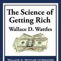 Cover Art for 9781627553933, The Science of Getting Rich by Wallace D. Wattles